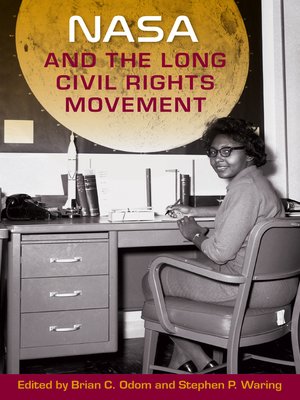 cover image of NASA and the Long Civil Rights Movement